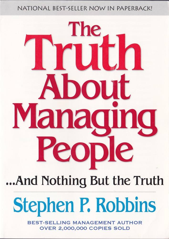 The Truth About Managing People